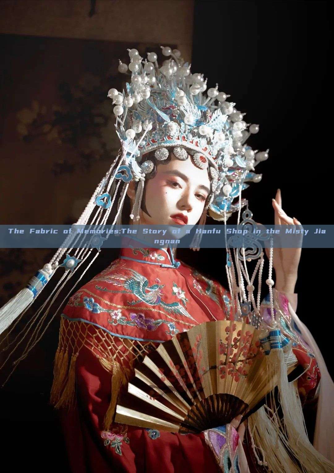The Fabric of Memories:The Story of a Hanfu Shop in the Misty Jiangnan The Fabric of Memories:The Story of a Hanfu Shop in the Misty Jiangnan
