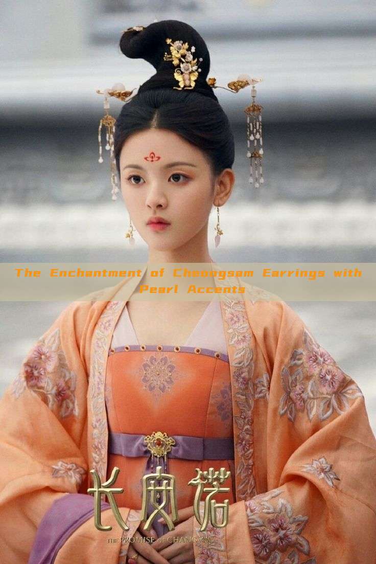 The Enchantment of Cheongsam Earrings with Pearl Accents The Enchantment of Cheongsam Earrings with Pearl Accents