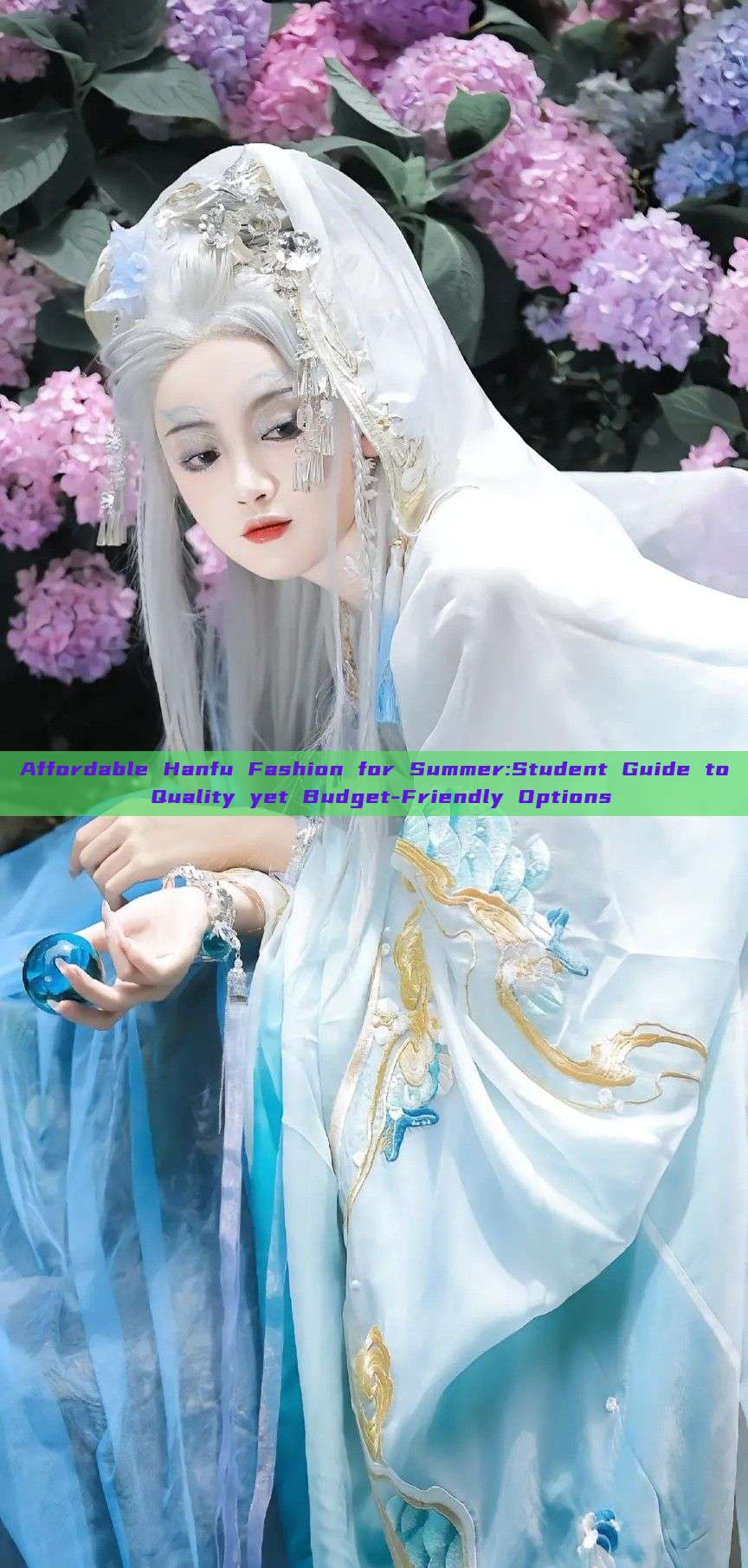 Affordable Hanfu Fashion for Summer:Student Guide to Quality yet Budget-Friendly Options Affordable Hanfu Fashion for Summer:Student Guide to Quality yet Budget-Friendly Options