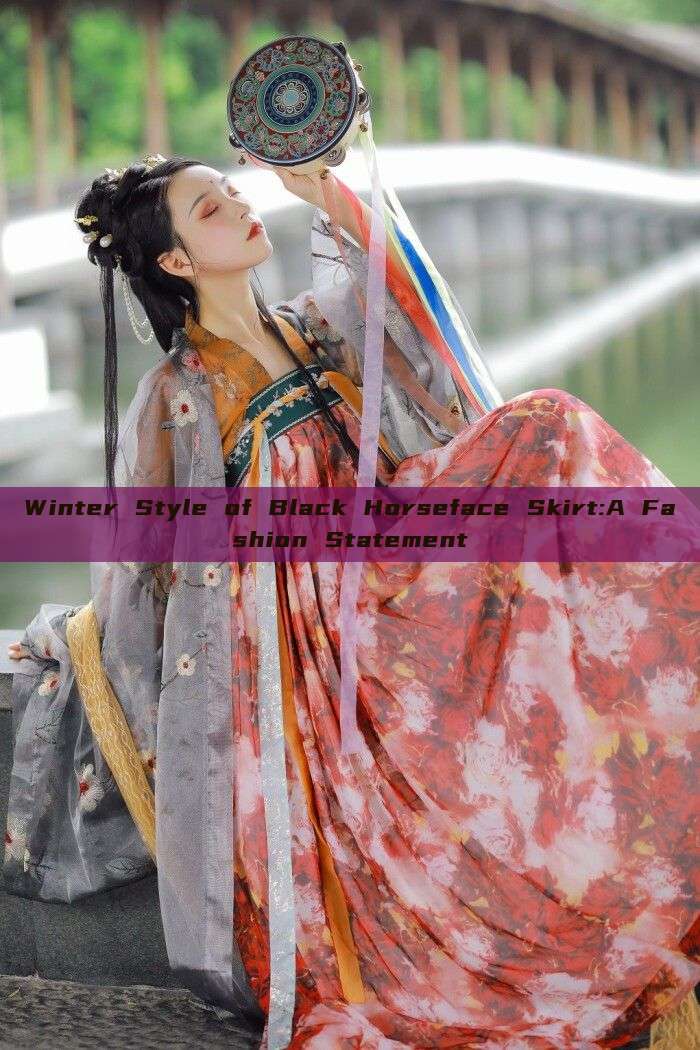 Winter Style of Black Horseface Skirt:A Fashion Statement Winter Style of Black Horseface Skirt:A Fashion Statement